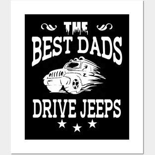 The Best Dads Drive Jeeps Father's Day Gift Papa Jeep Offroad Jeep Driving Jeep Distressed Jeep Gift Daddy Posters and Art